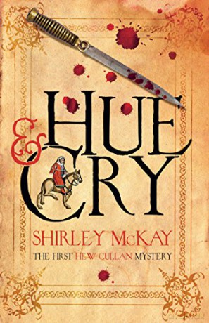 Hue and Cry: A Hew Cullan Mystery (Hew Cullan Mystery 1) - Shirley Mckay [KSIĄŻKA]