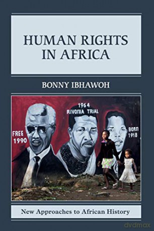 Human Rights in Africa: 12 (New Approaches to African History, Series Number 12) - Bonny Ibhawoh [KSIĄŻKA]