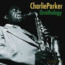 Charlie Parker: Ornithology [CD]