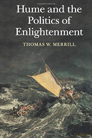Hume and the Politics of Enlightenment - Thomas W Merrill [KSIĄŻKA]