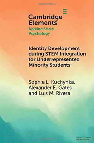 Identity Development during STEM Integration for Underrepresented Minority Students (Elements in Applied Social Psychology) - Sophie L. Kuchynka [KSIĄŻKA]