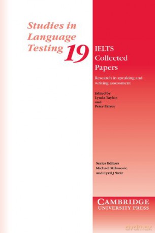 IELTS Collected Papers: Research in Speaking and Writing Assessment: 19 (Studies in Language Testing, Series Number 19) - Lynda Taylor [KSIĄŻKA]
