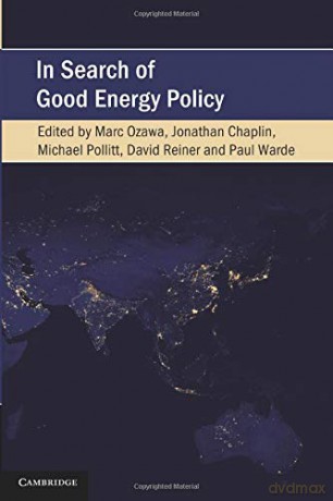In Search of Good Energy Policy (Cambridge Studies on Environment, Energy and Natural Resources Governance) - Marc Ozawa [KSIĄŻKA]