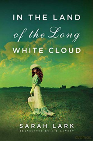 In the Land of the Long White Cloud: 1 (In the Land of the Long White Cloud saga) - Sarah Lark [KSIĄŻKA]