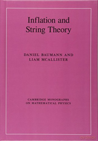 Inflation and String Theory (Cambridge Monographs on Mathematical Physics) - Liam McAllister [KSIĄŻKA]