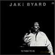 Jaki Byard: To Them-To Us [CD]