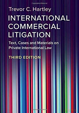 International Commercial Litigation: Text, Cases and Materials on Private International Law - Trevor C. Hartley [KSIĄŻKA]