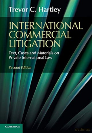 International Commercial Litigation: Text, Cases and Materials on Private International Law - Trevor C. Hartley [KSIĄŻKA]