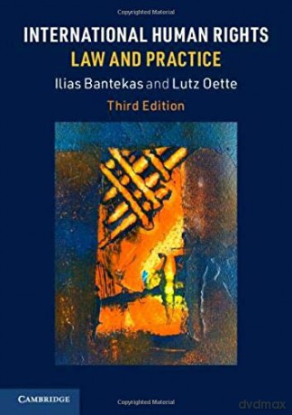 International Human Rights Law and Practice - Ilias Bantekas [KSIĄŻKA]