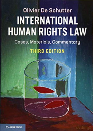 International Human Rights Law: Cases, Materials, Commentary - Olivier De Schutter [KSIĄŻKA]