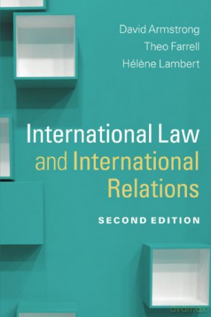 International Law and International Relations (Themes in International Relations) - David Armstrong [KSIĄŻKA]