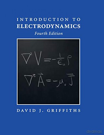 Introduction to Electrodynamics - David J. Griffiths [KSIĄŻKA]