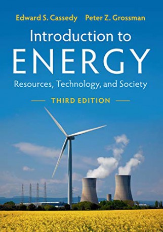 Introduction to Energy: Resources, Technology, and Society - Edward S. Cassedy [KSIĄŻKA]
