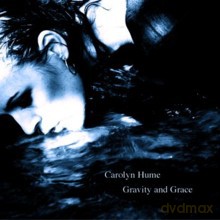 Carolyn Hume: Gravity and Grace [CD]