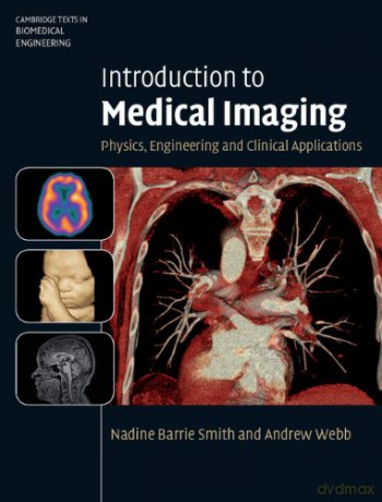 Introduction to Medical Imaging: Physics, Engineering and Clinical Applications (Cambridge Texts in Biomedical Engineering) - Nadine Barrie Smith [KSIĄŻKA]