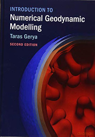 Introduction to Numerical Geodynamic Modelling - Taras Gerya [KSIĄŻKA]