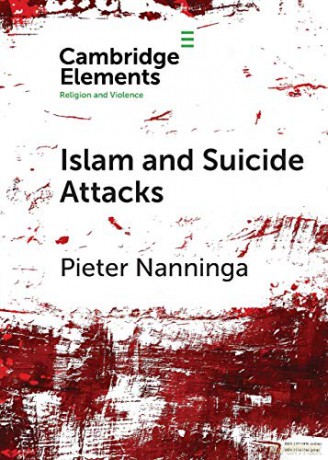 Islam and Suicide Attacks (Elements in Religion and Violence) - Pieter Nanninga [KSIĄŻKA]