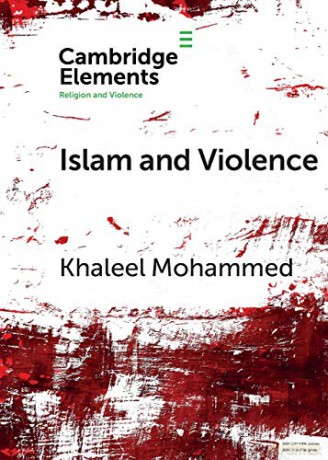 Islam and Violence (Elements in Religion and Violence) - Khaleel Mohammed [KSIĄŻKA]