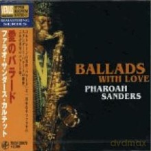 Pharoah Sanders: Ballads With Love [CD]