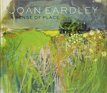 Joan Eardley: A Sense of Place - Patrick Elliott [KSIĄŻKA]