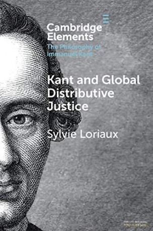Kant and Global Distributive Justice (Elements in the Philosophy of Immanuel Kant) - Sylvie Loriaux [KSIĄŻKA]