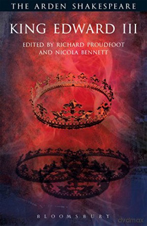 King Edward III (The Arden Shakespeare): Third Series - William Shakespeare [KSIĄŻKA]
