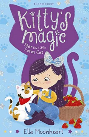 Kitty's Magic 4: Star the Little Farm Cat - Ella Moonheart [KSIĄŻKA]