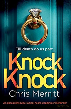 Knock Knock: An absolutely pulse-racing, heart-stopping crime thriller (Detectives Lockhart and Green) - Chris Merritt [KSIĄŻKA]