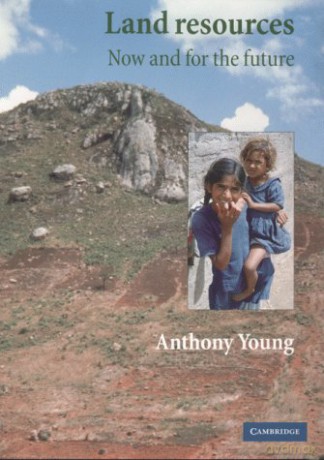 Land Resources: Now And For The Future - Anthony Young [KSIĄŻKA]