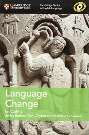 Language Change (Cambridge Topics in English Language) - Ian Cushing [KSIĄŻKA]