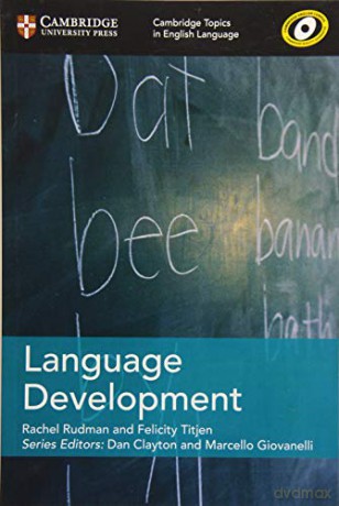 Language Development (Cambridge Topics in English Language) - Rachel Rudman [KSIĄŻKA]