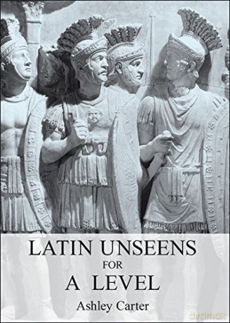 Latin Unseens for A Level - Ashley Carter [KSIĄŻKA]