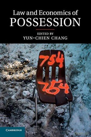 Law and Economics of Possession - Yun-chien Chang [KSIĄŻKA]