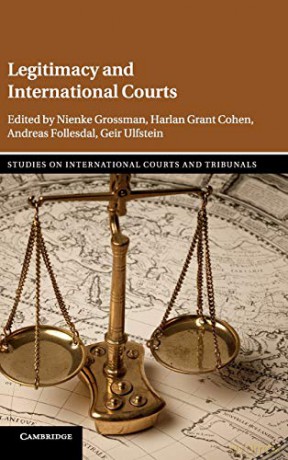 Legitimacy and International Courts (Studies on International Courts and Tribunals) - Nienke Grossman [KSIĄŻKA]