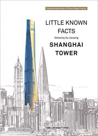 Little Known Facts: Shanghai Tower - Edited by Ge Qing [KSIĄŻKA]
