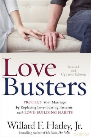Love Busters: Protect Your Marriage by Replacing Love-Busting Patterns with Love-Building Habits - Willard F [KSIĄŻKA]