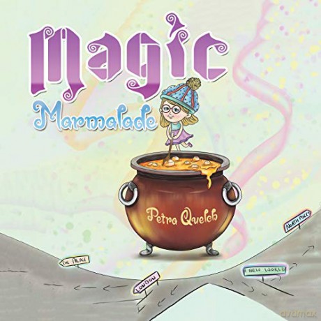 Magic Marmalade - Petra Quelch [KSIĄŻKA]
