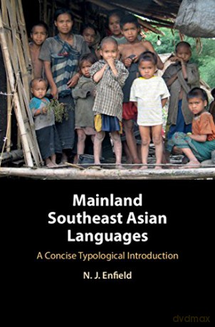 Mainland Southeast Asian Languages: A Concise Typological Introduction - N. J. Enfield [KSIĄŻKA]
