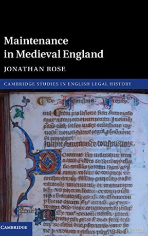 Maintenance in Medieval England (Cambridge Studies in English Legal History) - Jonathan Rose [KSIĄŻKA]