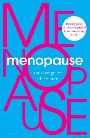 Menopause: The Change for the Better - Deborah Garlick [KSIĄŻKA]
