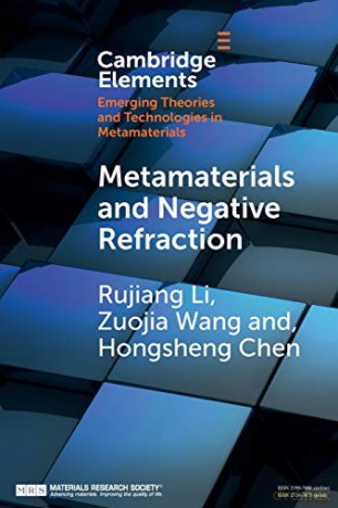 Metamaterials and Negative Refraction (Elements in Emerging Theories and Technologies in Metamaterials) - Rujiang Li [KSIĄŻKA]