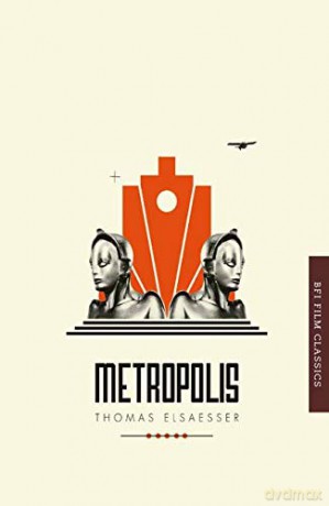 Metropolis (BFI Film Classics) - Thomas Elsaesser [KSIĄŻKA]