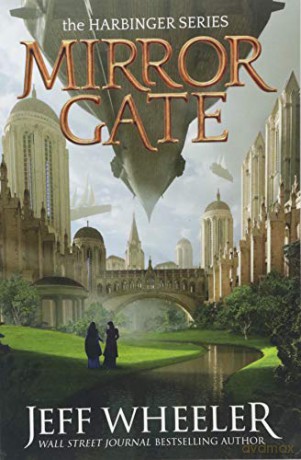 Mirror Gate: 2 (Harbinger) - Jeff Wheeler [KSIĄŻKA]