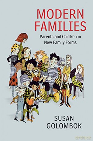 Modern Families: Parents and Children in New Family Forms - Susan Golombok [KSIĄŻKA]