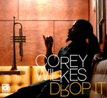 Corey Wilkes: Drop It [CD]
