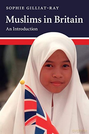Muslims in Britain: An Introduction - Sophie Gilliat-Ray [KSIĄŻKA]