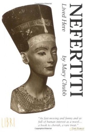 Nefertiti Lived Here - Mary Chubb [KSIĄŻKA]