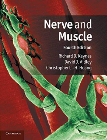 Nerve and Muscle, Fourth Edition - Richard D. Keynes [KSIĄŻKA]