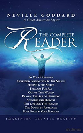 Neville Goddard: The Complete Reader - Neville Goddard [KSIĄŻKA]