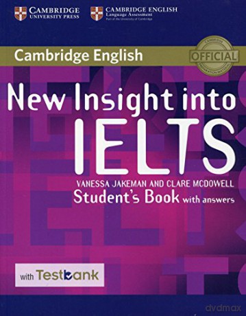 New Insight into IELTS Student's Book with Answers with Testbank - Vanessa Jakeman [KSIĄŻKA]